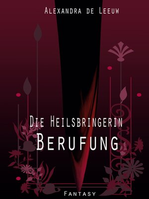 cover image of Die Heilsbringerin--Berufung